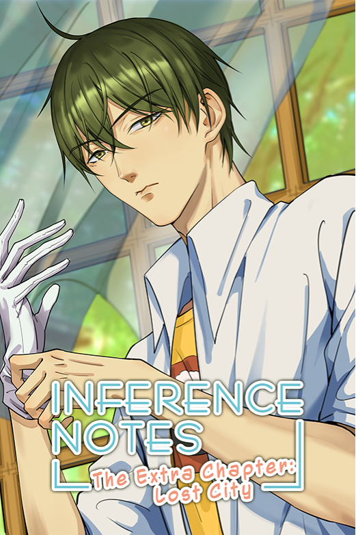 Inference Notes - The Extra Chapter: Lost City Inference Notes - The Extra Chapter: Lost City